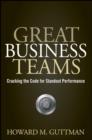 Image for Great business teams: cracking the code for standout performance