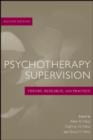 Image for Psychotherapy supervision: theory, research, and practice