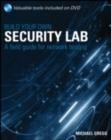 Image for Build Your Own Security Lab: A Field Guide for Network Testing