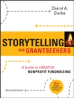 Image for Storytelling for grantseekers  : a guide to creative nonprofit fundraising