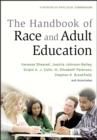 Image for The handbook of race and adult education  : a resource for dialogue on racism