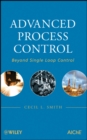 Image for Advanced process control  : beyond single loop control