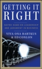 Image for Getting it right: Notre Dame on leadership and judgment in business