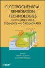 Image for Electrochemical remediation technologies for polluted soils, sediments, and groundwater
