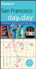 Image for Frommer&#39;s San Francisco Day by Day