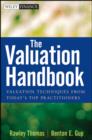 Image for The valuation handbook  : valuation techniques from today&#39;s top practitioners