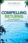 Image for Compelling returns: a practical guide to socially responsible investing