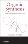 Image for Organic Synthesis: State of the Art 2005-2007