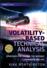 Image for Volatility-based technical analysis  : strategies for trading the invisible