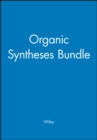 Image for Organic Syntheses Bundle