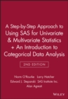 Image for A Step-by-Step Approach to Using SAS for Univariate &amp; Multivariate Statistics, 2nd Edition + An Introduction to Categorical Data Analysis, 2nd Edition