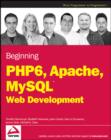 Image for Beginning PHP 6, Apache, MySQL 6 Web Development