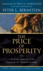 Image for The price of prosperity: a realistic appraisal of the future of our national economy