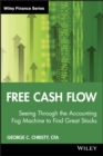 Image for Free cash flow  : seeing through the accounting fog machine to find great stocks