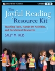 Image for The Joyful Reading Resource Kit : Teaching Tools, Hands-On Activities, and Enrichment Resources, Grades K-8