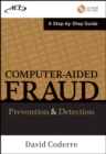 Image for Computer-aided fraud prevention and detection  : a step-by-step guide