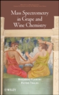 Image for Mass Spectrometry in Grape and Wine Chemistry