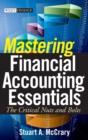 Image for Mastering financial accounting essentials  : the critical nuts and bolts