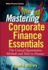 Image for Mastering corporate finance essentials  : the critical quantitative methods and tools in finance