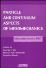 Image for Particle and continuum aspects of mesomechanics