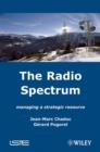 Image for The radio spectrum: managing a strategic resource