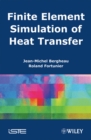Image for Finite element simulation of heat transfer