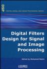 Image for Digital filters design for signal and image processing