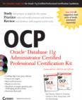 Image for OCP Oracle Database 11g Administrator Certified Professional Certification kit  : exams 1Z0-051, 1Z0-052, and 1Z0-053