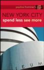 Image for Pauline Frommer&#39;s New York City: spend less see more