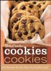 Image for Betty Crocker cookies cookies  : 100 recipes for the way you really cook