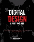 Image for Digital design for print and web  : an introduction to theory, principles, and techniques