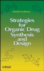 Image for Strategies for organic drug synthesis and design