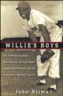 Image for Willie&#39;s Boys : The 1948 Birmingham Black Barons, the Last Negro League World Series, and the Making of a Baseball Legend