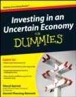Image for Investing in an uncertain economy for dummies