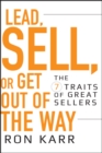 Image for Lead, Sell, or Get Out of the Way