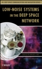 Image for Low-noise systems in the Deep Space Network