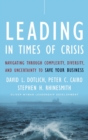 Image for Leading in times of crisis  : navigating through complexity, diversity, and uncertainty to save your business