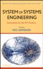 Image for System of systems engineering: innovations for the 21st century