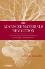 Image for The advanced materials revolution: technology and economic growth in the age of globalization