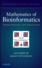 Image for Mathematics of bioinformatics  : theory, methods and applications