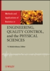 Image for Methods and Applications of Statistics in Engineering, Quality Control, and the Physical Sciences