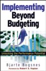 Image for Implementing beyond budgeting  : unlocking the performance potential