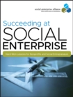 Image for Succeeding at social enterprise  : hard-won lessons for nonprofits and social entrepreneurs