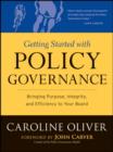 Image for Getting started with policy governance: bringing purpose, integrity, and efficiency to your board