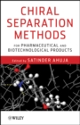 Image for Chiral Separation Methods for Pharmaceutical and Biotechnological Products