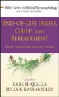 Image for End-of-life issues, grief, and bereavement  : what clinicians need to know