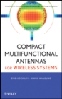 Image for Compact Multifunctional Antennas for Wireless Systems