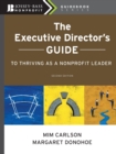 Image for The executive director&#39;s guide to thriving as a nonprofit leader