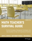 Image for Math teacher&#39;s survival guide  : practical strategies, management techniques, and reproducibles for new and experienced teachers, grades 5-12