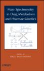 Image for Mass Spectrometry in Drug Metabolism and inetics